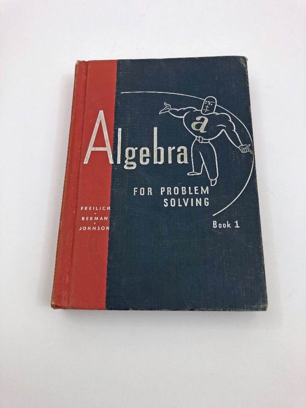 Algebra For Problem Solving Book 1 Freilich/Berman/Johnson HB 587 pages